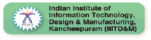 Indian Institute of Information Technology, Design & Manufacturing, Kancheepuram(IIITD&M)